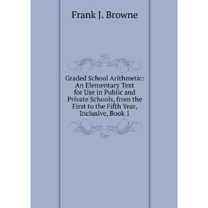   Private Schools, from the First to the Fifth Year, Inclusive, Book 1