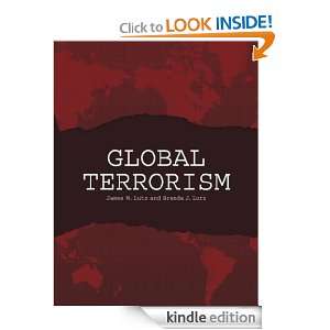 Global Terrorism: James Lutz, Brenda J. Lutz, Brenda Lutz, James M 