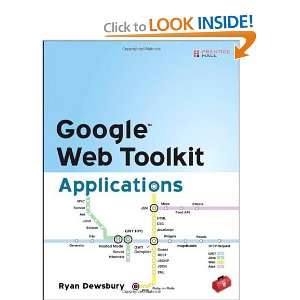  Google Web Toolkit Applications [Paperback] Ryan Dewsbury 