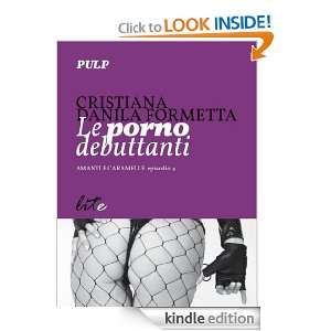 Le pornodebuttanti (Italian Edition) Cristiana Formetta  