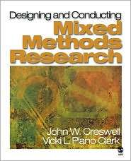 Designing And Conducting Mixed Methods Research, (1412927927), John W 