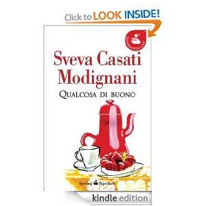 Qualcosa di buono (Super bestseller) (Italian Edition) Sveva Casati 