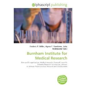    Burnham Institute for Medical Research (9786133838116): Books