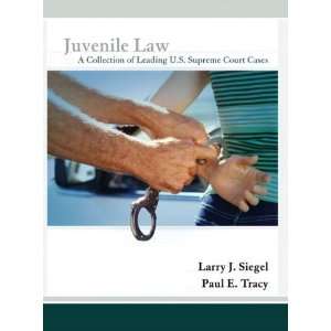   Leading U.S. Supreme Court Cases [Paperback]: Larry J. Siegel: Books