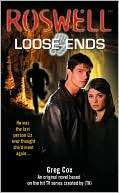 Loose Ends (Roswell Series) Greg Cox