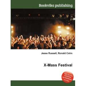  X Mass Festival Ronald Cohn Jesse Russell Books