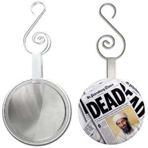 HEADLINES Osama Bin Laden DEAD 2.25 inch Glass Mirror Backed Ornament