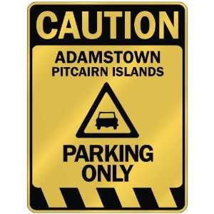   CAUTION ADAMSTOWN PARKING ONLY  PARKING SIGN PITCAIRN 