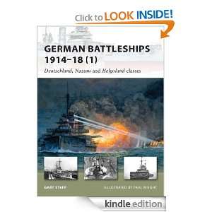 German Battleships 1914 18 (1) (New Vanguard): Gary Staff, Paul Wright 