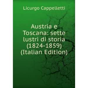   di storia (1824 1859) (Italian Edition) Licurgo Cappelletti Books