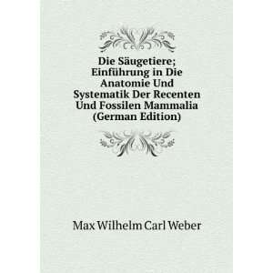   Und Fossilen Mammalia (German Edition) Max Wilhelm Carl Weber Books
