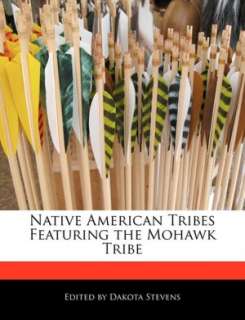   Mohawk Tribe by Dakota Stevens, Websters Digital Services  Paperback