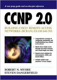 CCNP 2.0 Building Cisco Remote Access Networks (BCRAN) Exam 640 505 