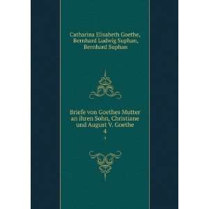   Ludwig Suphan, Bernhard Suphan Catharina Elisabeth Goethe Books