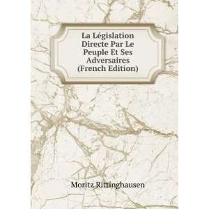   Et Ses Adversaires (French Edition) Moritz Rittinghausen Books