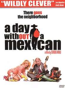 Day Without A Mexican DVD, 2004  