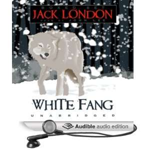  White Fang (Audible Audio Edition) Jack London, John Lee 