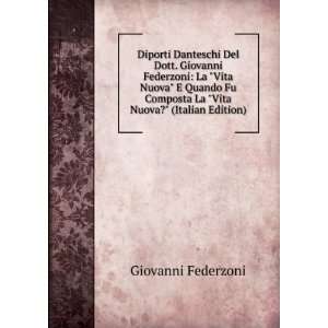   Composta La Vita Nuova? (Italian Edition): Giovanni Federzoni: Books
