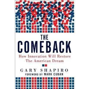  Gary Shapiro, Mark CubansThe Comeback How Innovation 