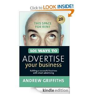 101 Ways to Advertise Your Business (101 . . . Series) Andrew 