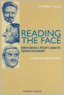Reading the Face Understanding a Persons Character Through 
