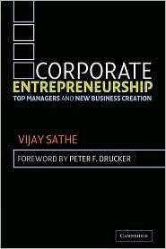 Corporate Entrepreneurship Top Managers and New Business Creation 