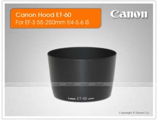 GENUINE Canon ET 60 Lens Hood ET60 for 55 250mm IS#H007  