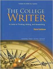 The College Writer A Guide to Thinking, Writing, and Researching 