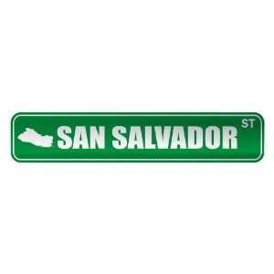   SAN SALVADOR ST  STREET SIGN CITY EL SALVADOR: Home 