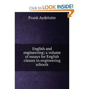   for English classes in engineering schools Frank Aydelotte Books