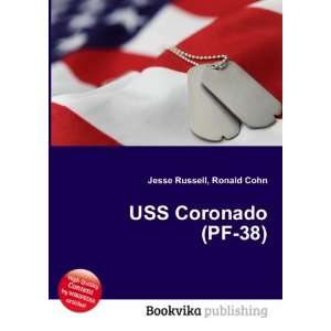  USS Coronado (PF 38) Ronald Cohn Jesse Russell Books