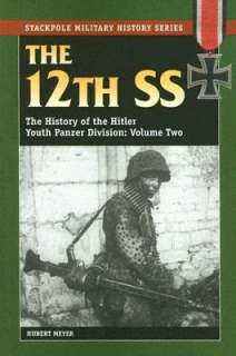 12th SS, Volume II The History of the Hitler Youth Panzer Division 