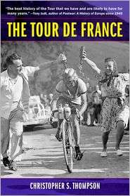 The Tour de France A Cultural History, (0520256301), Christopher S 