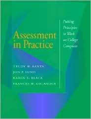 Assessment in Practice: Putting Principles to Work on College Campuses 