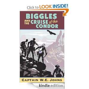 Biggles And Cruise Of The Condor W E Johns  Kindle Store