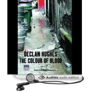   Blood (Audible Audio Edition): Declan Hughes, Stanley Townsend: Books