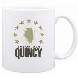    New  I Am Famous In Quincy  Illinois Mug Usa City