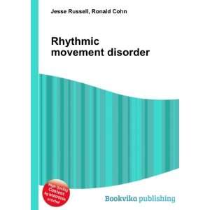  Rhythmic movement disorder Ronald Cohn Jesse Russell 