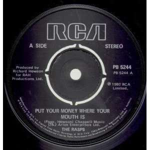  PUT YOUR MONEY WHERE YOUR MOUTH IS 7 INCH (7 VINYL 45) UK 