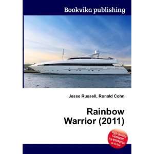  Rainbow Warrior (2011) Ronald Cohn Jesse Russell Books