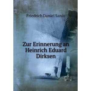  Zur Erinnerung an Heinrich Eduard Dirksen (German Edition 
