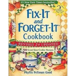 BY GOOD, PHYLLIS PELLMAN)Fix It and Forget It Cookbook 700 Great Slow 