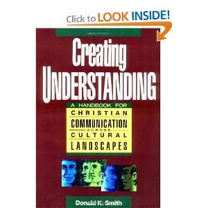  Creating Understanding [Paperback] Donald K. Smith Books