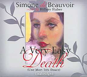Very Easy Death (Une Mort Tres Douce) by Simone De Beauvoir (2005 