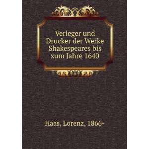  Verleger und Drucker der Werke Shakespeares bis zum Jahre 