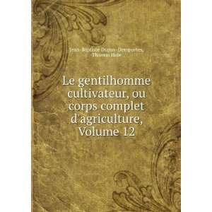   , Volume 12 Thomas Hale Jean Baptiste Dupuy Demportes Books