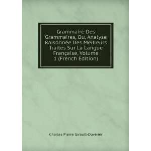   French Edition) Charles Pierre Girault Duvivier  Books