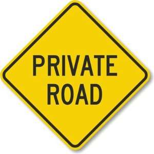  Private Road Aluminum Sign, 18 x 18
