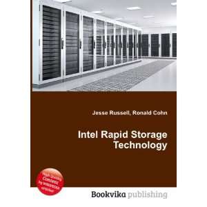  Intel Rapid Storage Technology Ronald Cohn Jesse Russell 