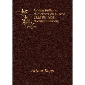   Zu LÃ¼beck 1528 Bis 1603) (German Edition) Arthur Kopp Books